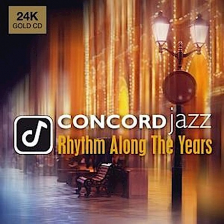 VA - CONCORD JAZZ Rhythm Along The Years (24K Gold CD)