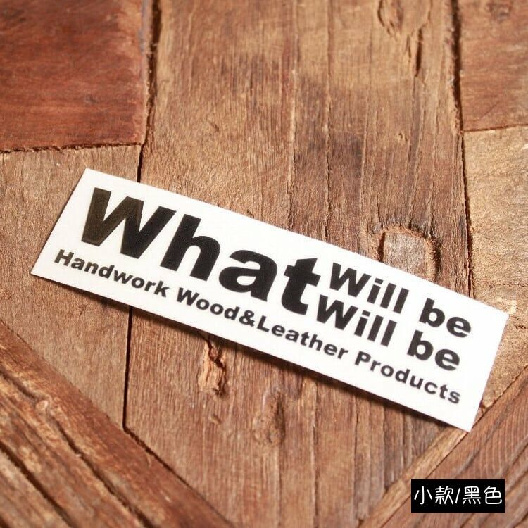 日本What Will be Will be LOGO轉印貼紙 大小兩款