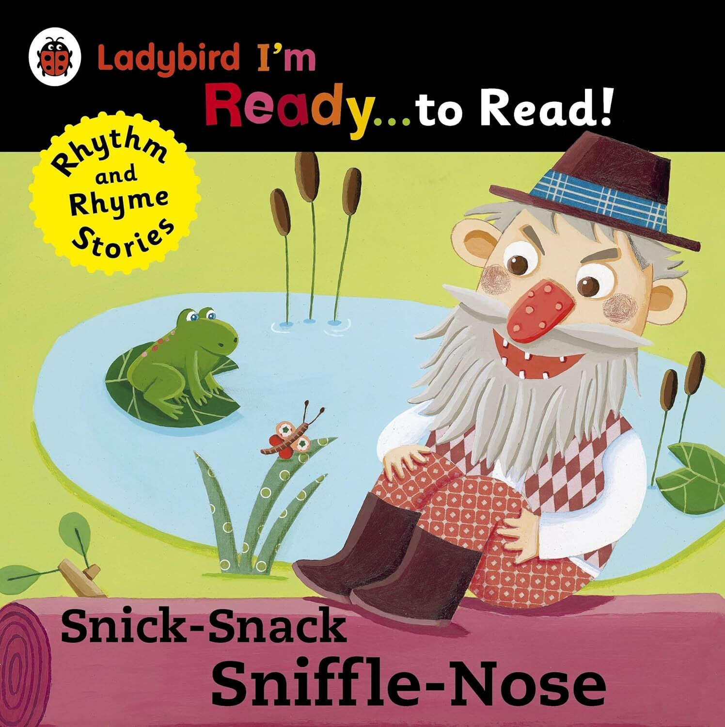 Snick-Snack Sniffle-Nose: Ladybird I'm Ready to Read: A Rhythm and Rhyme Storybook (Ladybird Im Ready to Read)