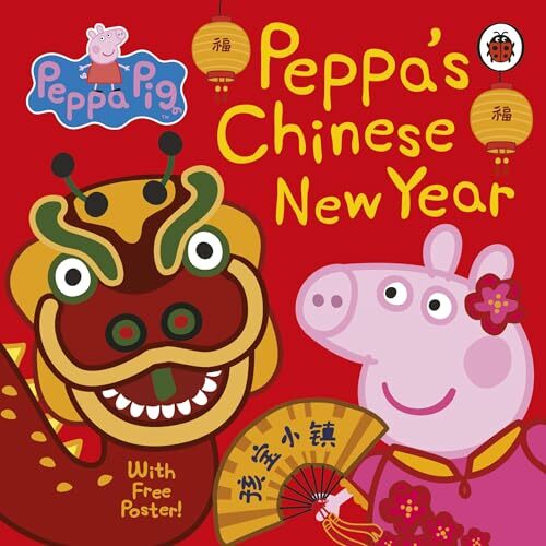 Peppa Pig: Chinese New Year - Hardcover - Neville Astley