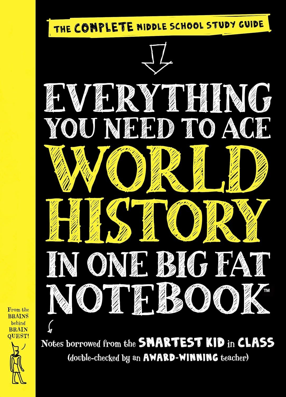 Everything You Need to Ace World History in One Big Fat Notebook