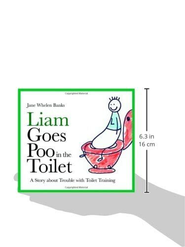 Liam Goes Poo in the Toilet: A Story about Trouble with Toilet Training (Lovable Liam) Hardcover
