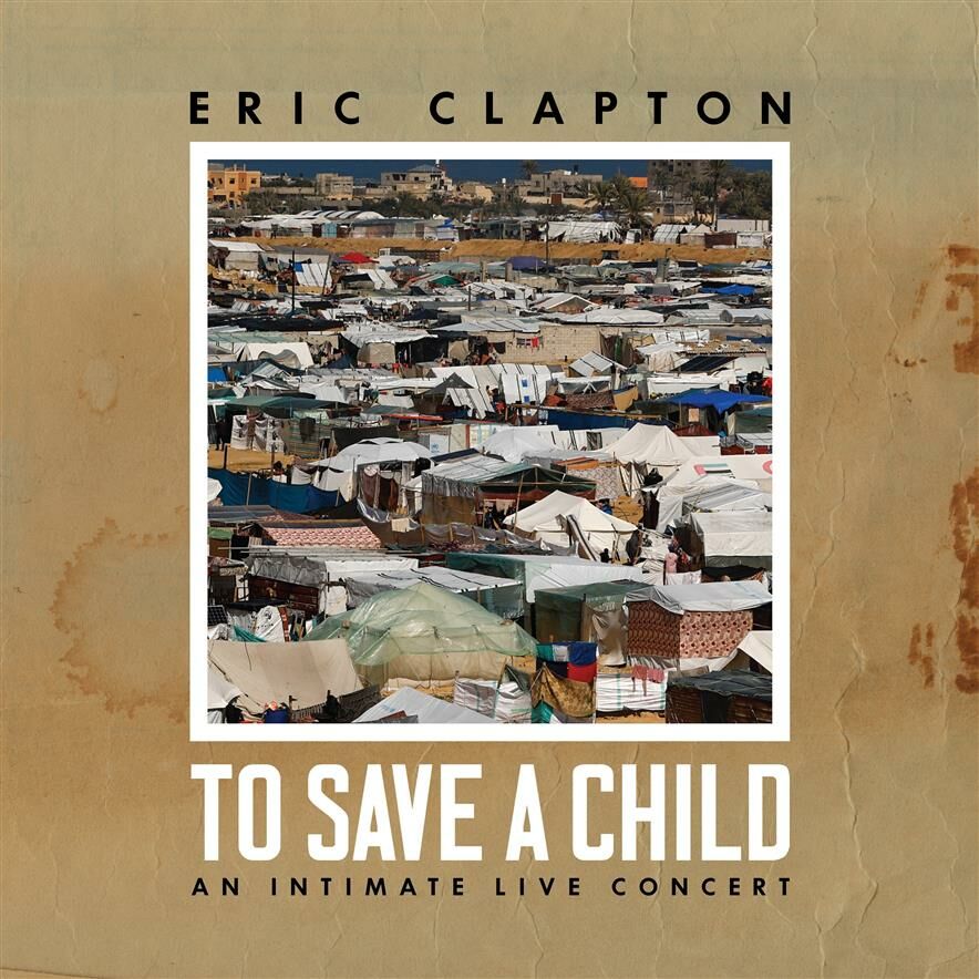 Eric Clapton - To Save A Child (An Intimate Live Concert) 2LP