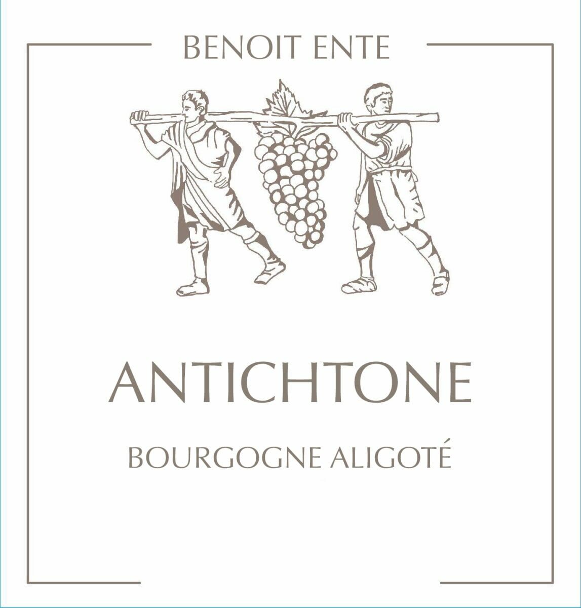Benoit Ente Bourgogne Aligote Cuvee Antichtone 2022