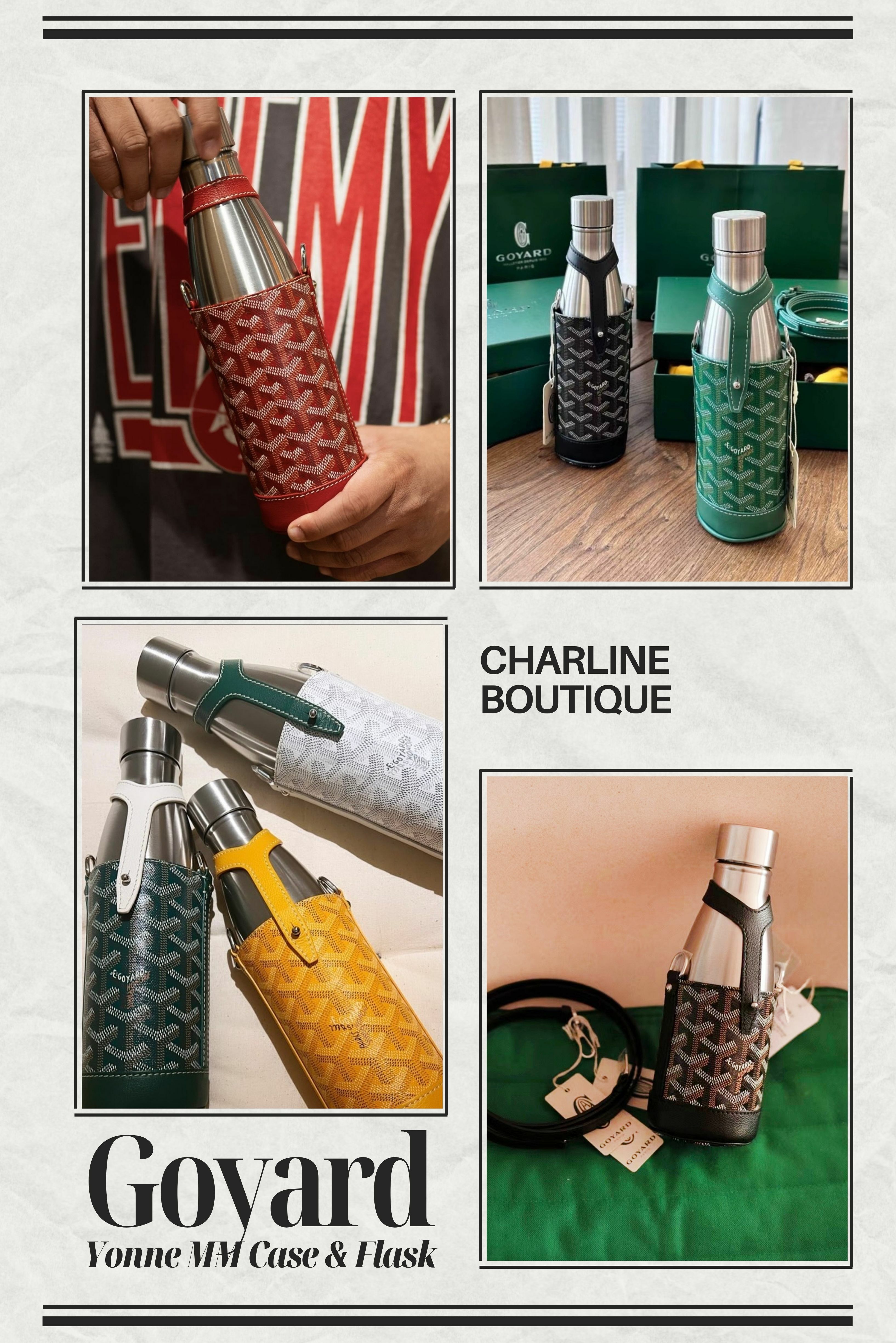 Yonne MM Case & Flask  在精品界，推出水壺已經不再是新鮮事了，現在時尚潮流更進一步，連水壺套都成為了吸引目光的重點！Goyard 推出的這款水壺包就是經典與實用性的完美結合。內含一個350ml 的不鏽鋼水壺，還有以品牌標誌性的 Goyardine帆布製成的保護套 ，將高端設計與日常實用融為一體，瞬間成為時尚圈的焦點單品。無論你是在街頭、辦公室還是健身房，這款 Goyard 水壺包不僅是你的隨身實用品，更是一個極具個性與品味的穿搭配件。它不僅提升整體造型的時尚感，還能時刻提醒自己要多喝水，讓健康與美感並行。這款水壺包設計輕便，背在身上或提在手上都非常方便，既符合現代人的生活需求，又不失奢華感。這樣兼具實用與美感的產品，怎能不讓人心動呢？既能成為日常穿搭的亮點，又能促使自己養成多喝水的好習慣，這樣的雙贏局面，就是我們一直所追求的呀！