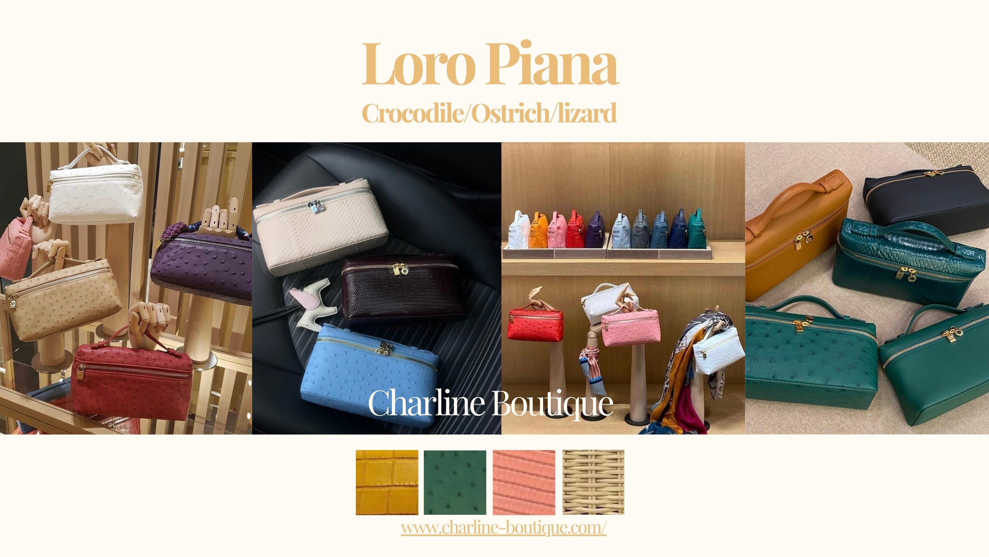 除了上述介紹的鱷魚皮、鴕鳥皮和蜥蜴皮，Loro Piana還提供其他珍稀皮革選擇，如蛇皮與珍珠魚皮等更為罕見的材質。這些珍稀皮革不僅展示出品牌在工藝上的卓越，也讓每一款包包都具有無與倫比的質感與獨特性。最重要的是，與Hermès的稀有皮革相比，Loro Piana的包款更具性價比，讓您能以較親民的價格擁有這些頂級奢華逸品。不管是已經擁有普皮想要在上一階或是想直接入手稀有皮革的您，現在就來Charline Boutique的客服找我們吧！