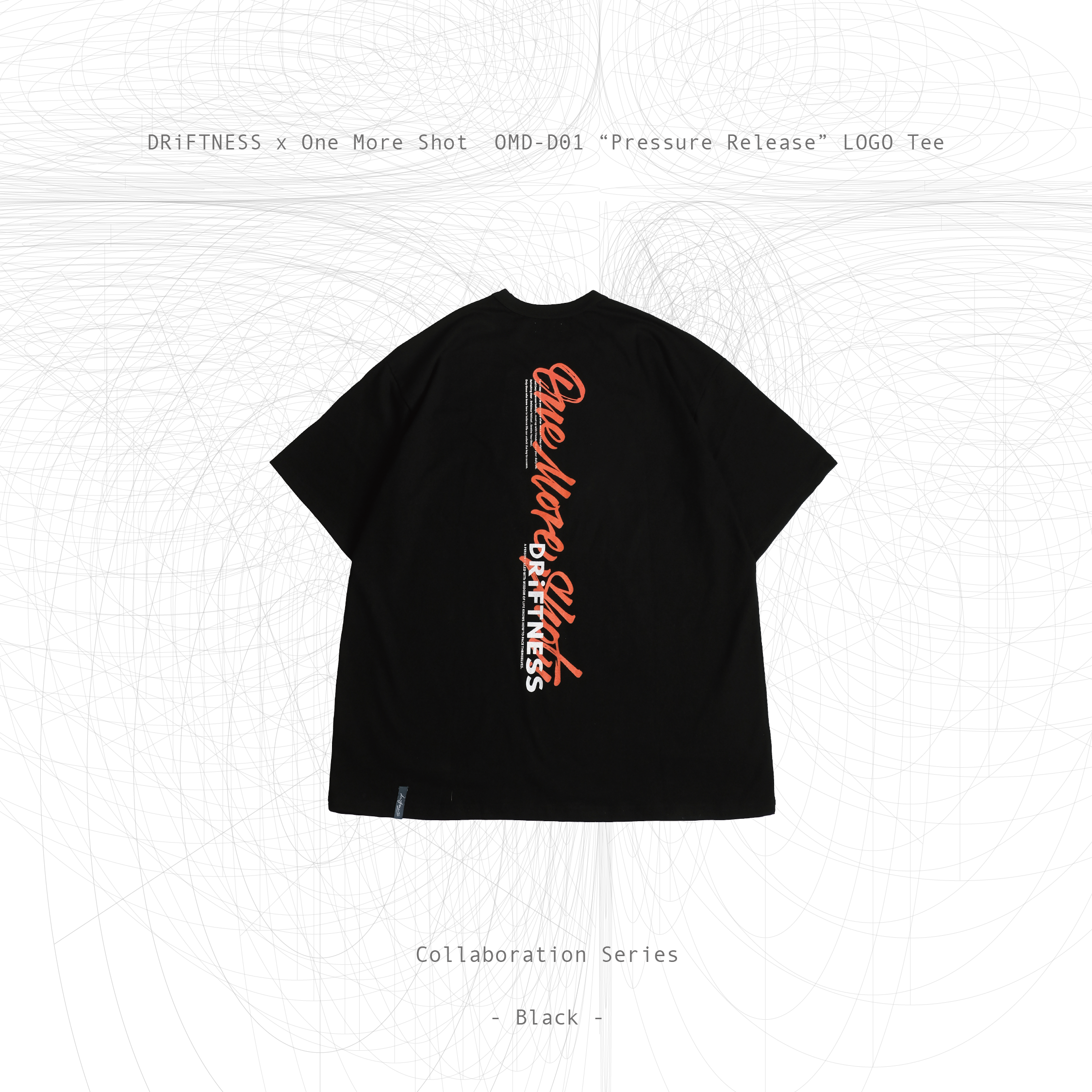 DRiFTNESS x One More Shot | OMD-D01 “Pressure Release” 聯名短T