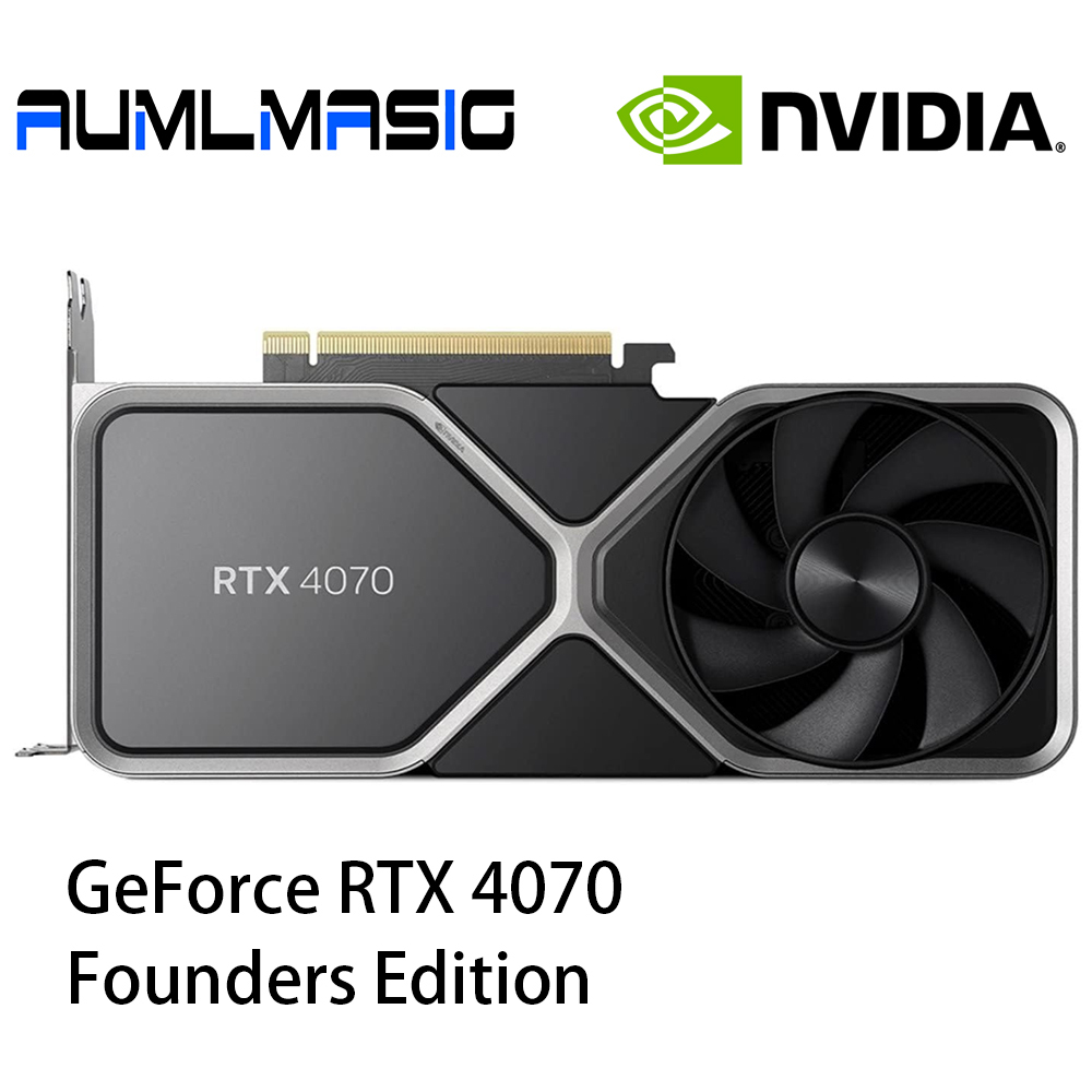 NVIDIA GeForce RTX 4070 Founders Edition