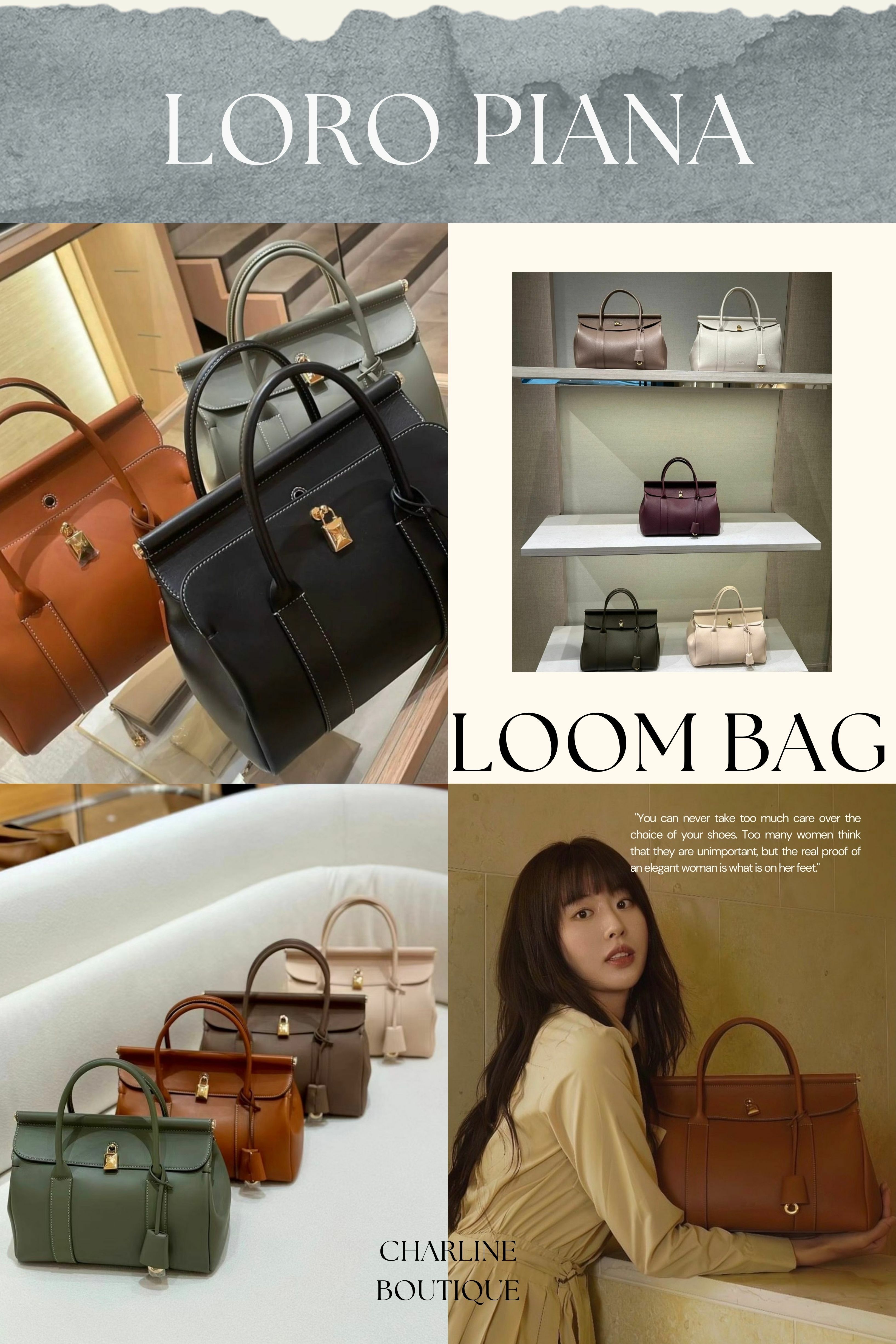Loro Piana Loom Bag   首先要來介紹的的是Loro Piana 的大包代表：Loom Bag。這系列有分兩種尺寸可供選擇：L25 和 L32，前者大小約為 25 x 18 x 12.5 cm，適合日常使用；後者則約為 33 x 23 x 18 cm，更具份量感。  而Loom Bag 外觀設計為大容量翻蓋手提包，採用柔軟的小牛皮製作，整體呈現梯形輪廓，手把線條從頂部延伸到包底，展示出 Loro Piana 精湛的皮革工藝。翻蓋上的圓弧線條十分優雅，包袋上還刻有「LP」的品牌縮寫字樣，正面鎖頭與手把上的金屬環相得益彰。  在材質製成上Loom Bag 也提供了多種材質可選擇，包括全皮革款和皮革與亞麻棉布拼接款。無論是作為上班的手袋，還是假日約會時的搭配，甚至是旅行時的機場造型，Loom Bag 都是理想選擇。甚至有些人認為 Loom Bag 的外型與Hermès Birkin 有幾分相似，但 Loom Bag 的頂部設有長條形金屬件，讓它的線條感更為流暢，這也是兩者最為顯著的區別，兩款都有各自的擁護者。