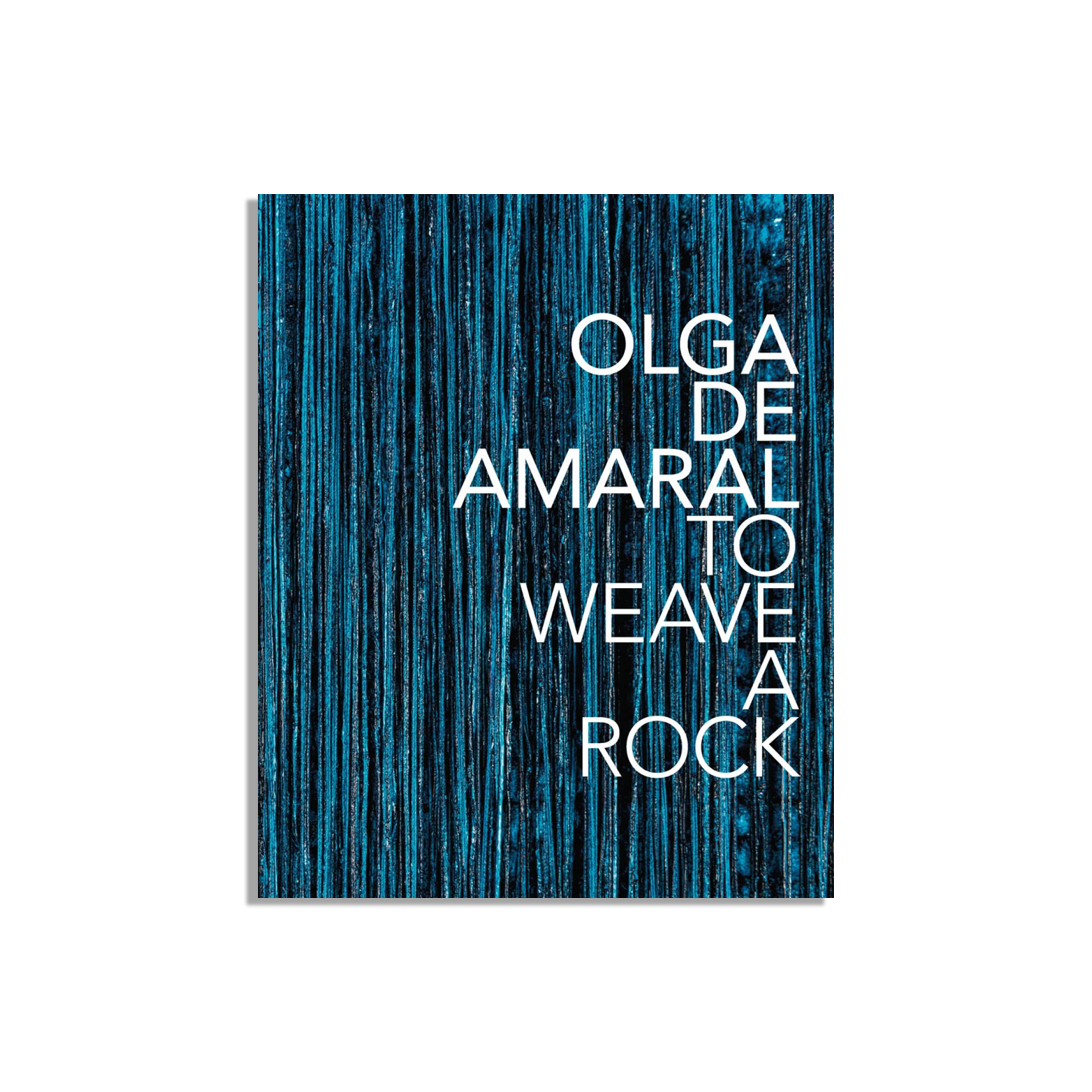 Olga de Amaral: To Weave a Rock
