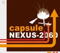 CAPSULE《nexus-2060》（CD）