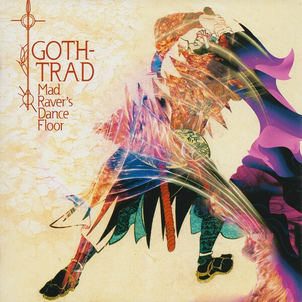 Goth-Trad《Mad Raver's Dance Floor》（CD）