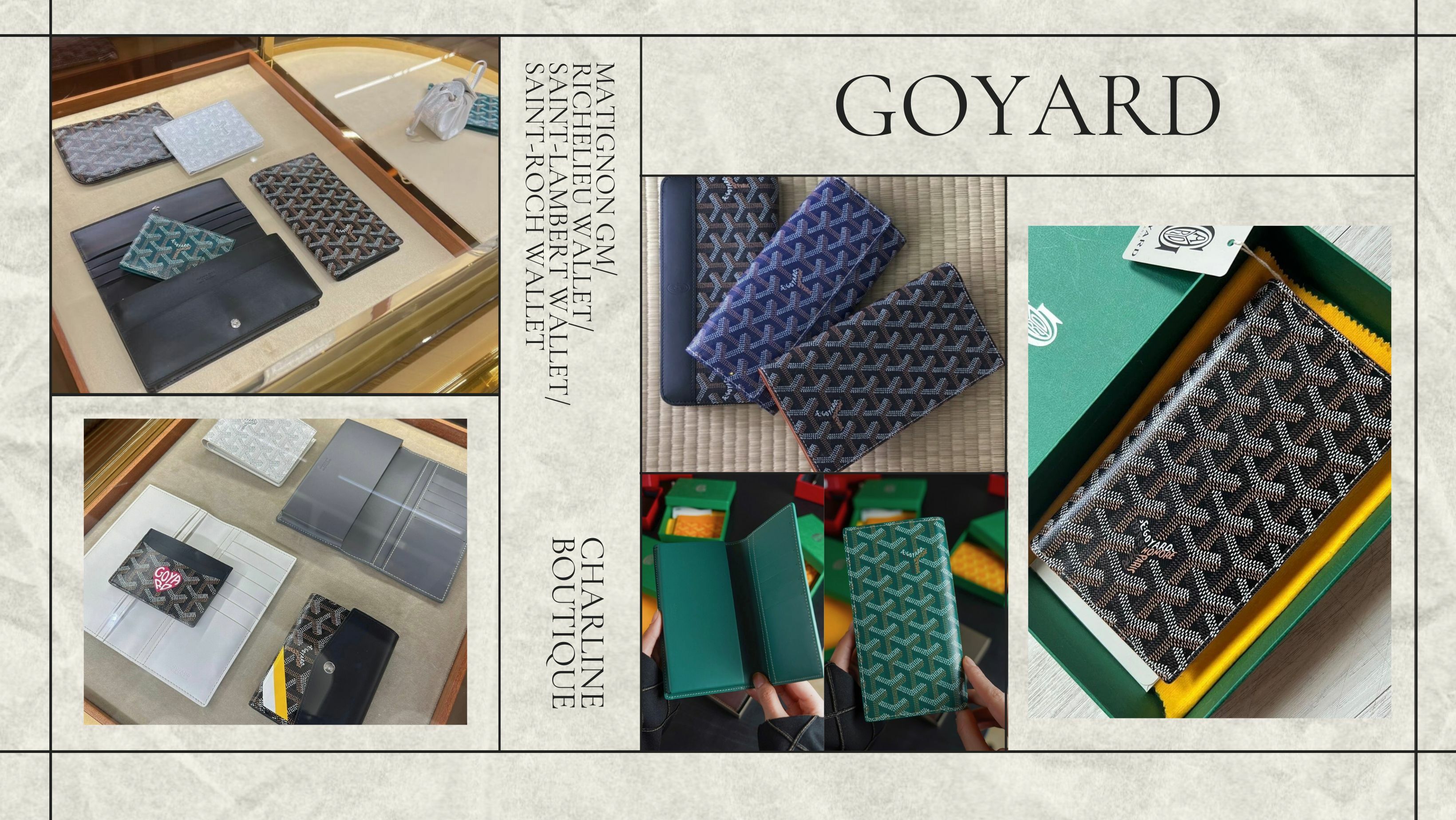 總而言之，Goyard 的長夾不僅有著經典不過時的設計和一流的工藝水準，還提供個性化定制服務，讓你可以在長夾上加上自己的姓名縮寫或選擇獨特的顏色組合，讓你的長夾成為專屬於你的時尚單品！如果你正在尋找一款能兼顧實用性與品味的奢侈長夾，Goyard 絕對是不容錯過的選擇！心動不如行動，趕快來 Charline Boutique 親自挑選吧，讓你的生活瞬間升級到另一個層次！