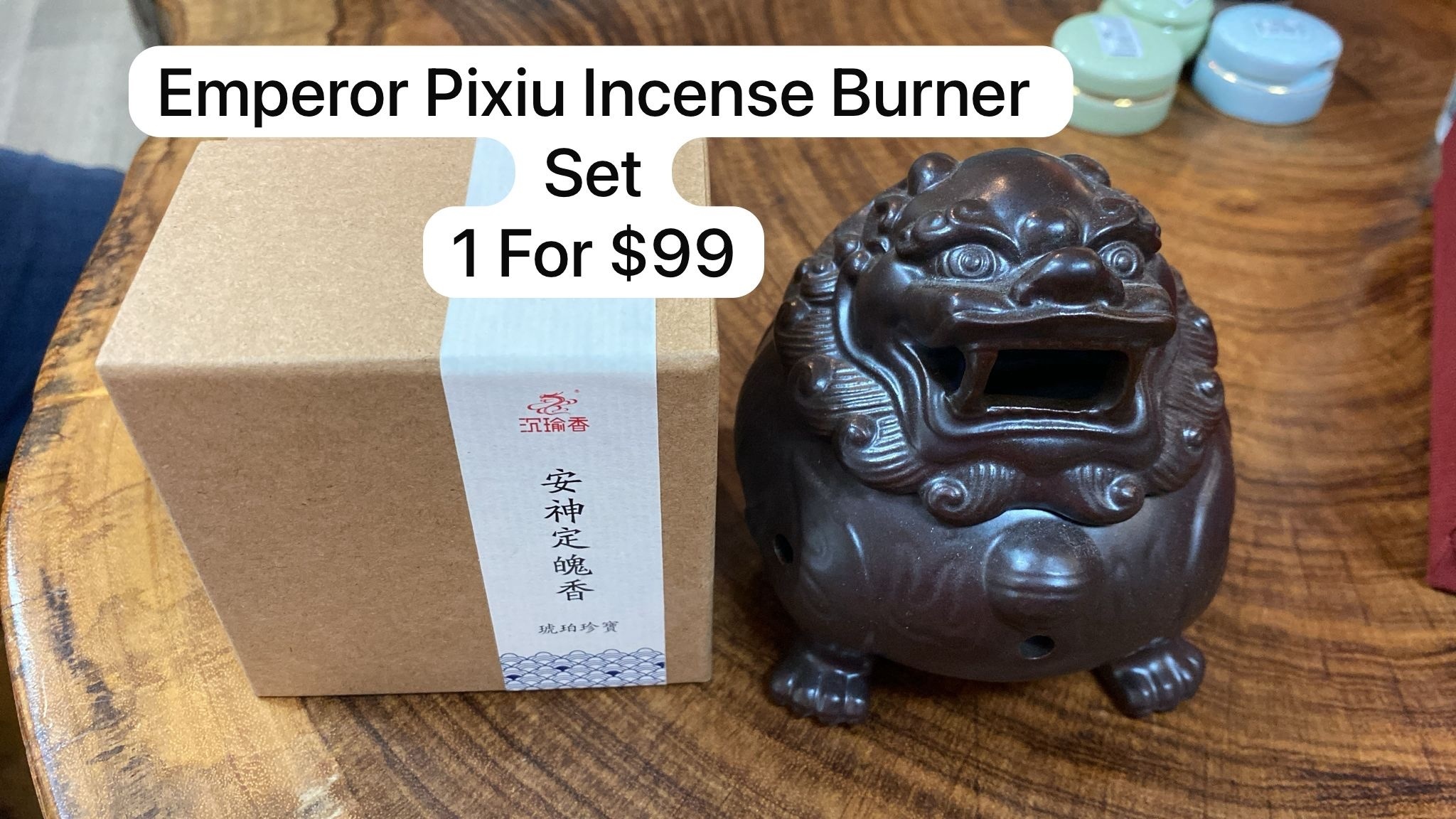 1 EMPEROR PIXIU INCENSE + 1 BURNER SET $99