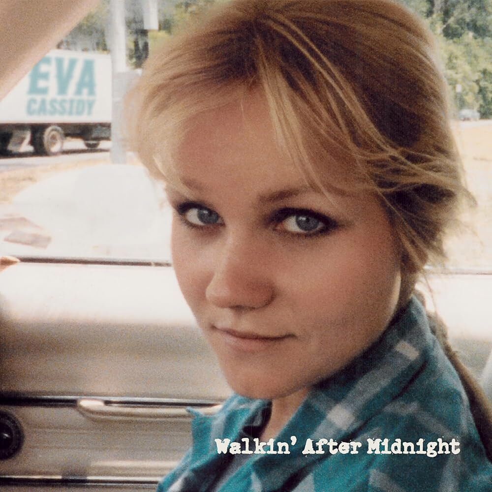 Eva Cassidy - Walkin' After Midnight CD