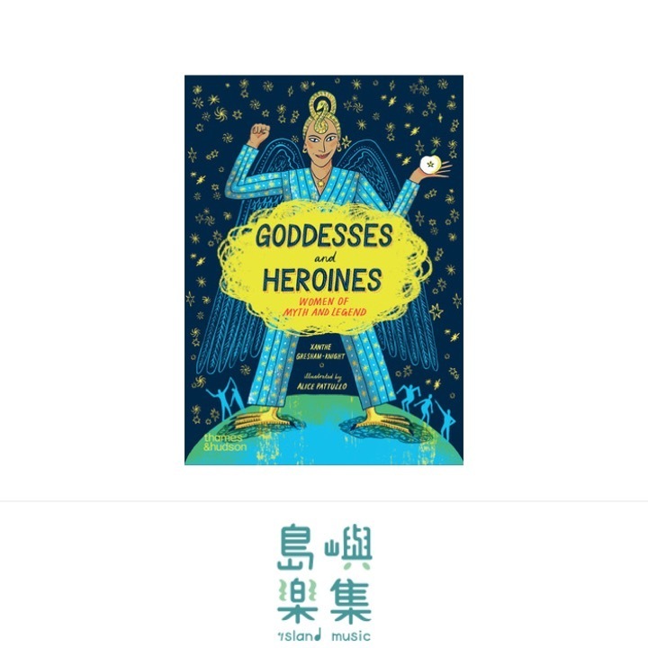 Goddesses and Heroines: Women of myth and legend