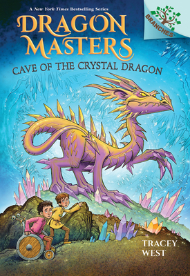 Dragon Masters 26  Cave of the Crystal Dragon by Tracey West (Branches)