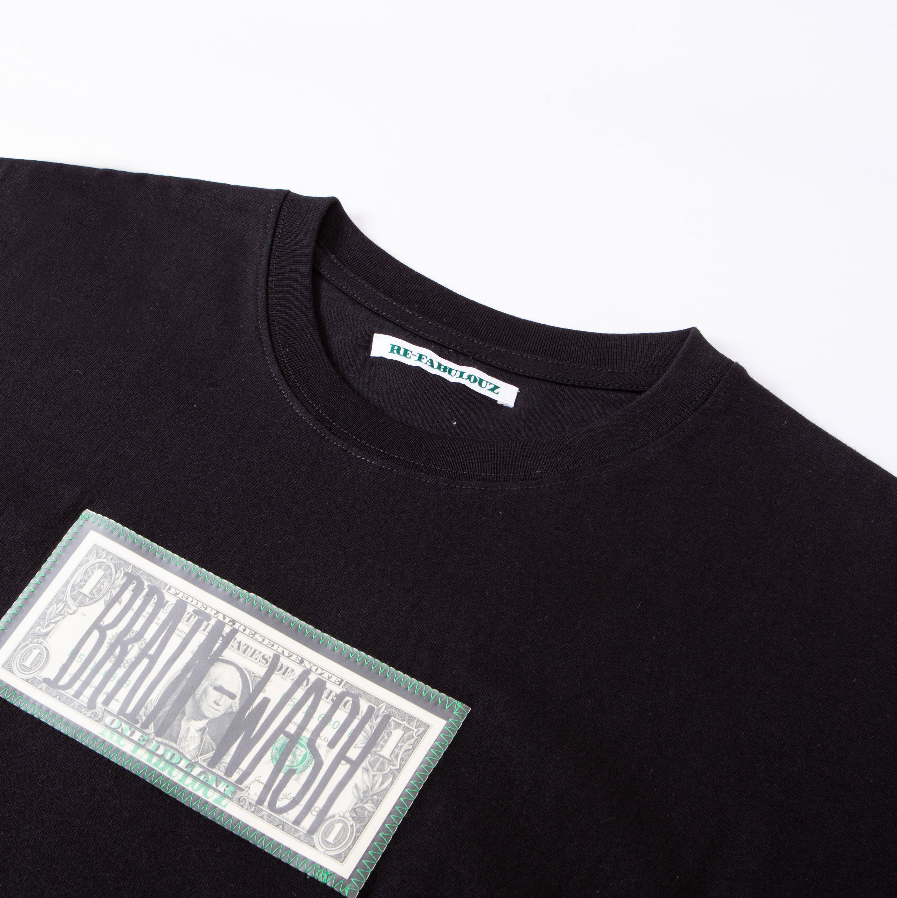 RE-FABULOUZ / “BRAIN WASH” DOLLAR TEE - Black, White