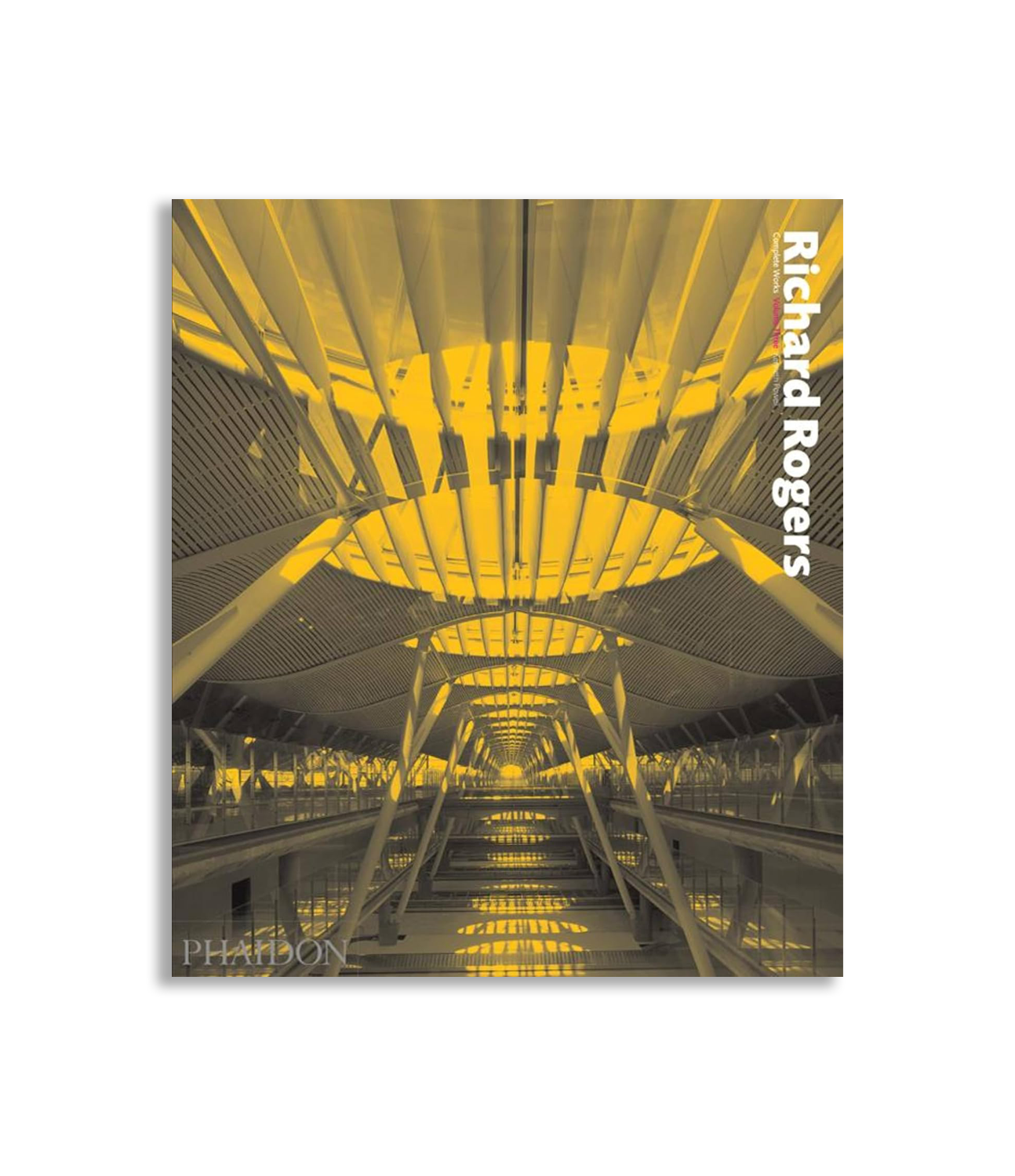 Richard Rogers: Complete Works (Volume 3)