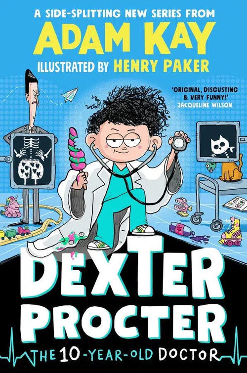 Dexter Procter the Ten-Year-Old DoctorThe hilarious fiction debut by record-breaking author Adam Kay!