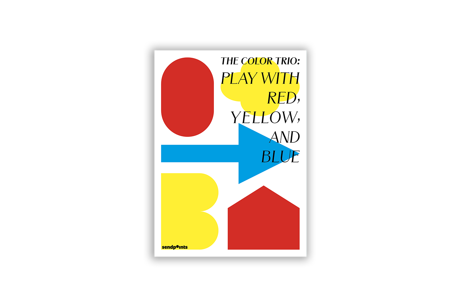 The Color Trio: Play with Red, Yellow, and Blue