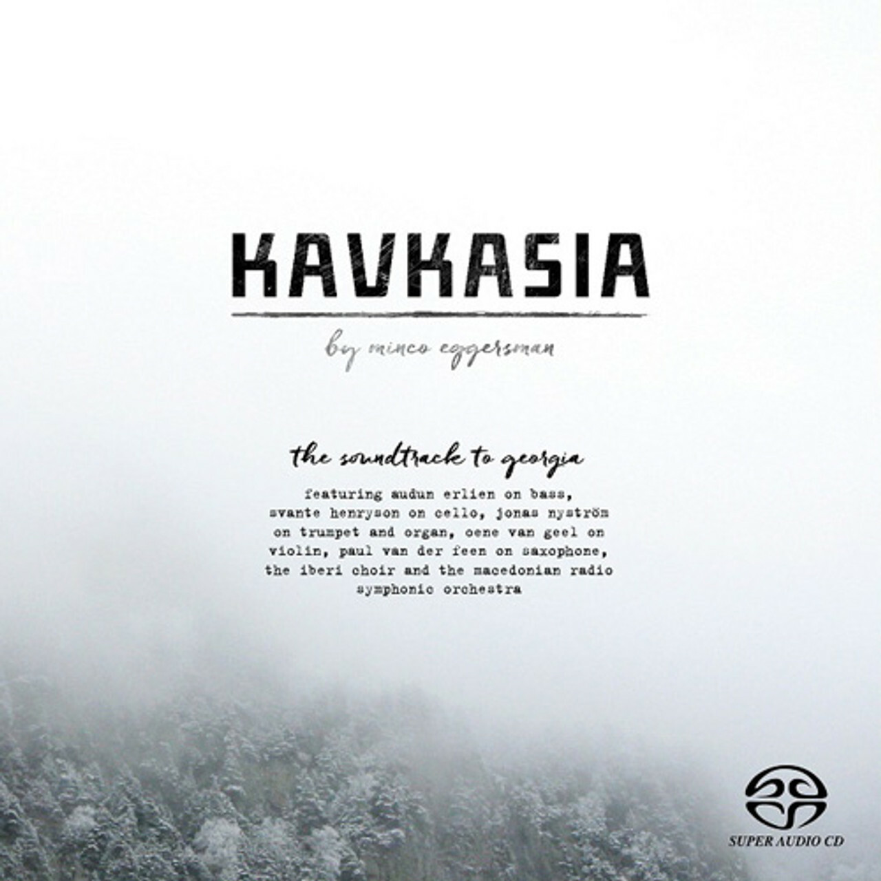 Minco Eggersman - Kavkasia (Hybrid Stereo SACD)