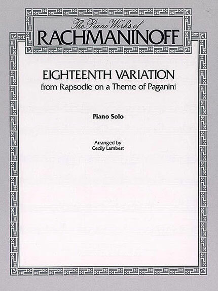 《Rachmaninoff: Eighteenth Variation from Rapsodie on a Theme of Paganini》改編為鋼琴獨奏版