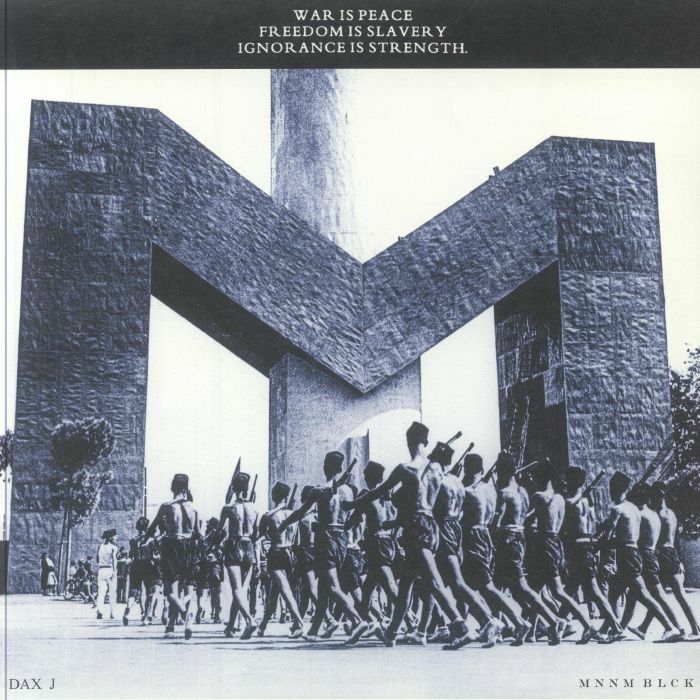 Dax J《War Is Peace Freedom Is Slavery Ignorance Is Strength》（2LP）