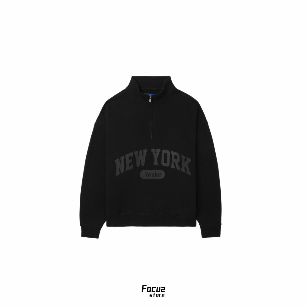 【Focus Store】預購 AWAKE NY New York half-zip sweatshirt "Black" 黑色 半拉鏈衛衣