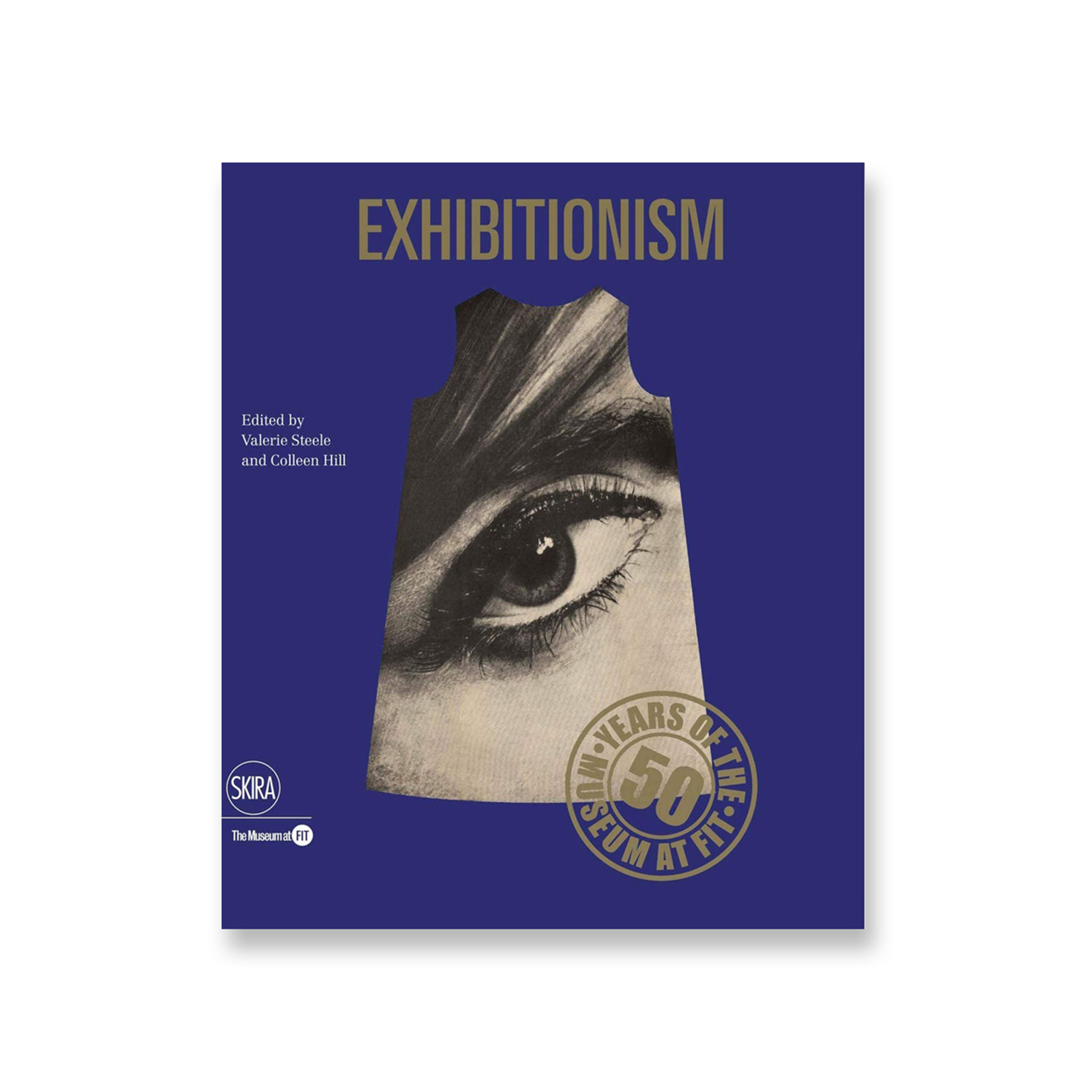 Exhibitionism: 50 Years of the Museum at FIT