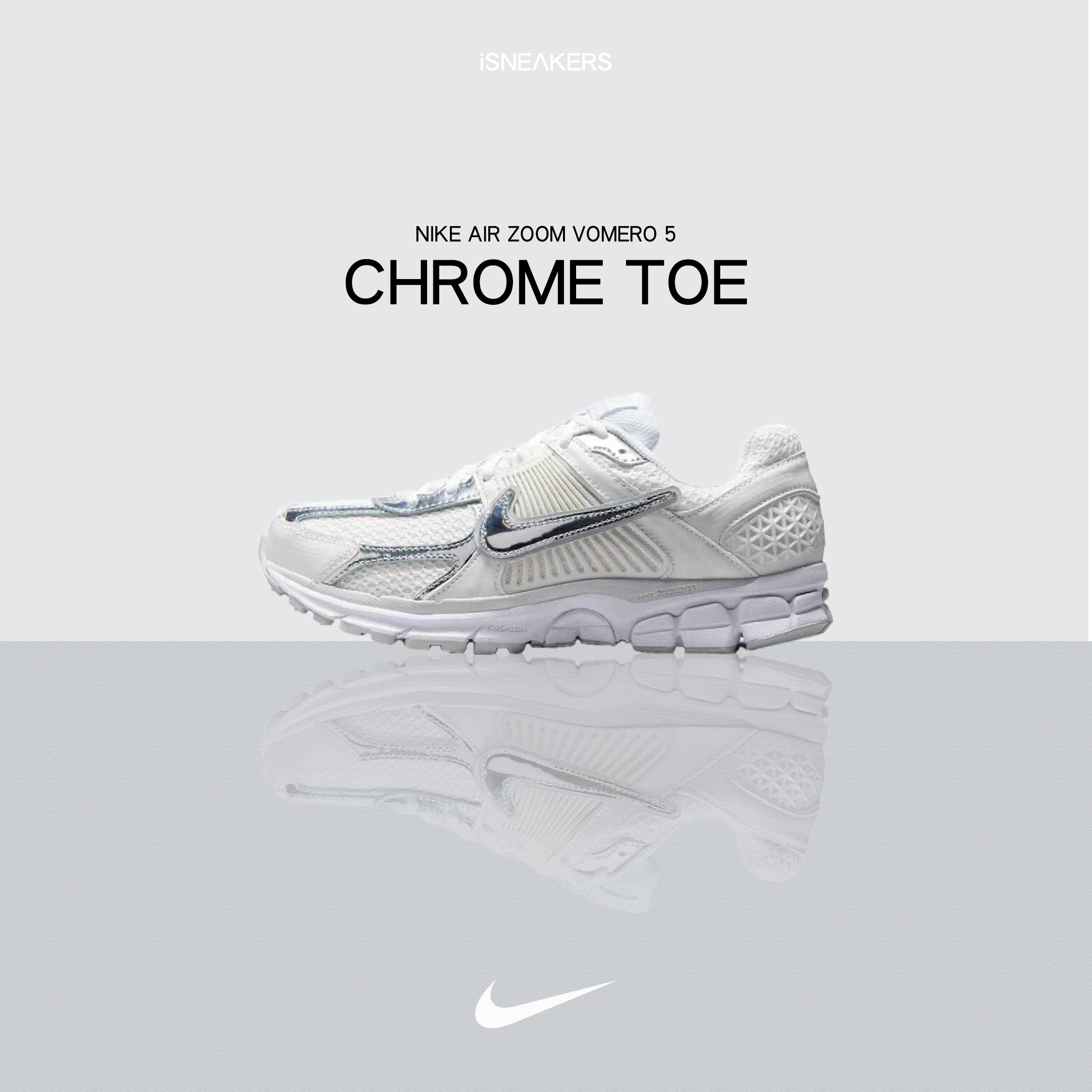 iSNEAKERS｜Nike Air Zoom Vomero 5 "Chrome Toe" 白銀 HF7723-100