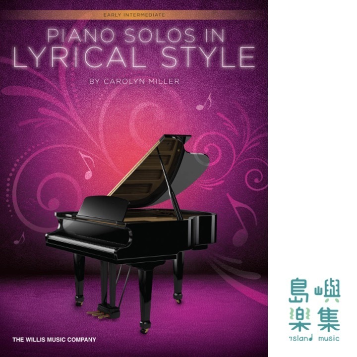 Piano Solos in Lyrical Style &nbsp;- Early Intermediate Level