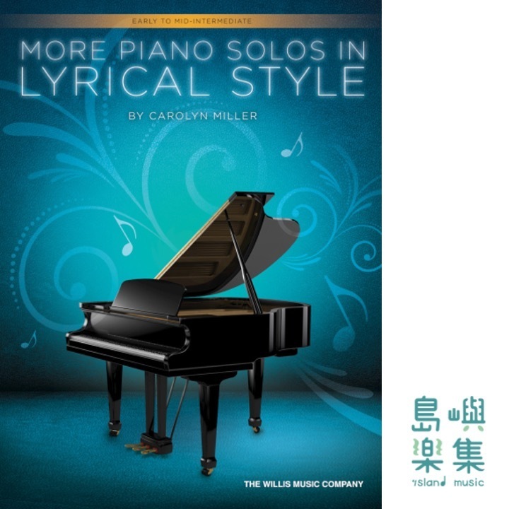 More Piano Solos in Lyrical Style &nbsp;- Early to Mid-Intermediate Level