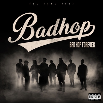 BAD HOP《BAD HOP FOREVER (ALL TIME BEST)》（2CD + DVD）