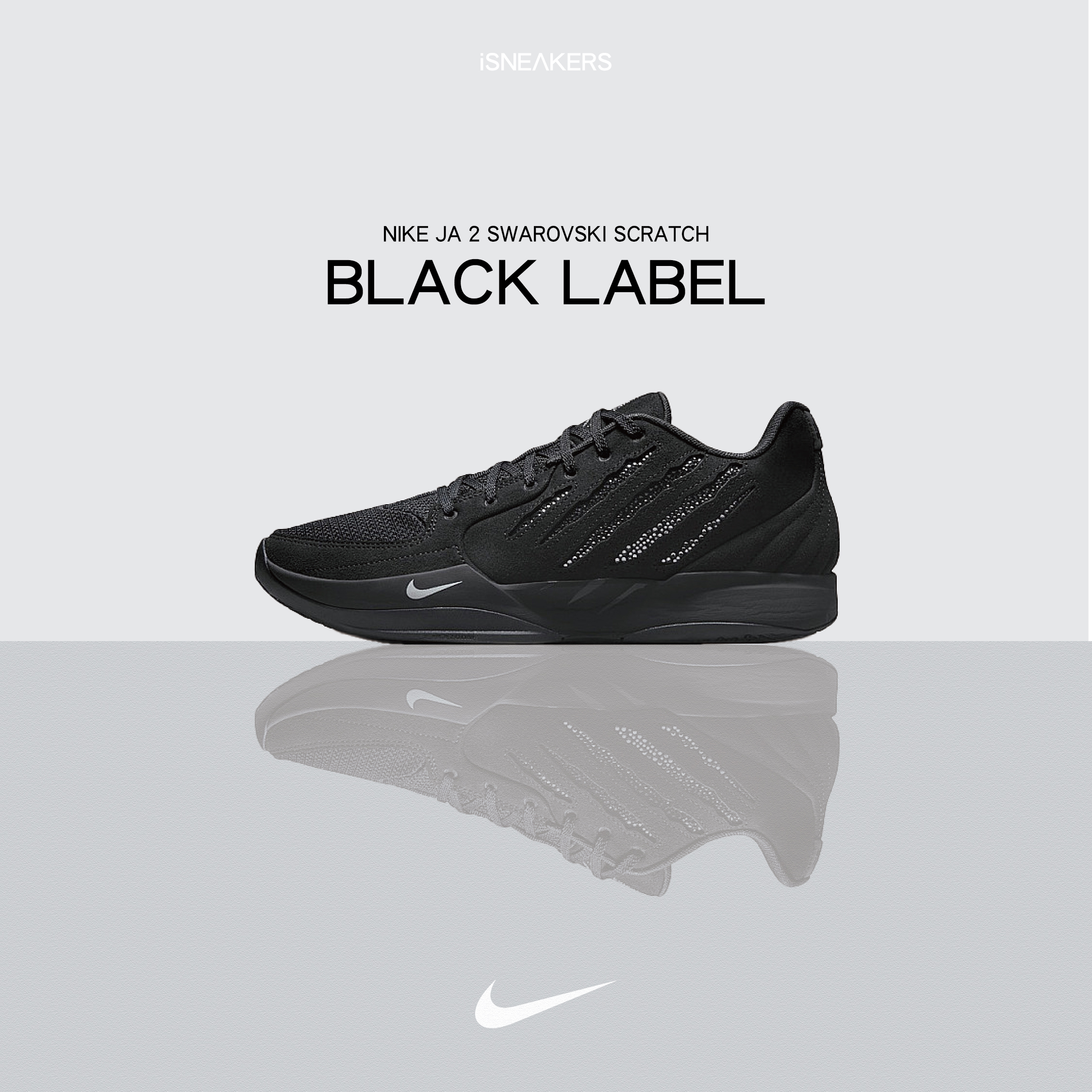 iSNEAKERS｜Nike Ja 2 Swarovski Scratch "Black Label" 施華洛世奇 IB3860-001
