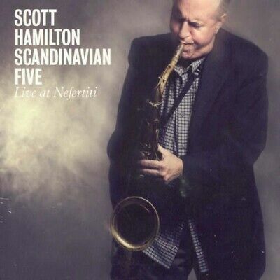 Scott Hamilton Scandinavian Five - Live at Nefertiti CD
