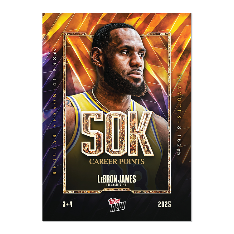 LeBron James 生涯50000分紀念卡- 2025 Topps NOW® Basketball  #12