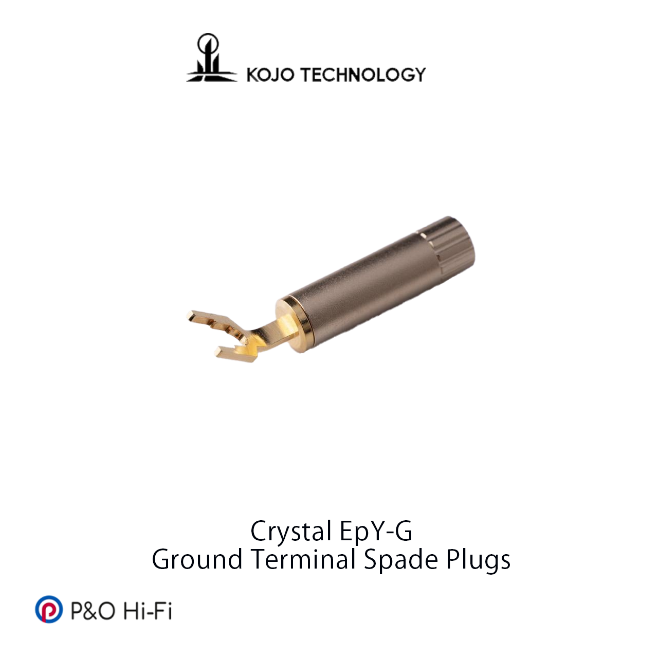 KOJO TECHNOLOGY Crystal EpY-G Spade Y 插地插