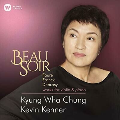 Kevin Kenner, Kyung Wha Chung 鄭京和 - Beau Soir - Franck and Debussy Sonatas [CD]