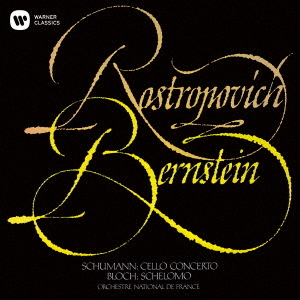 Mstislav Rostropovich - Schumann : Cello Concerto. Bloch : Schelomo (UHQCD)