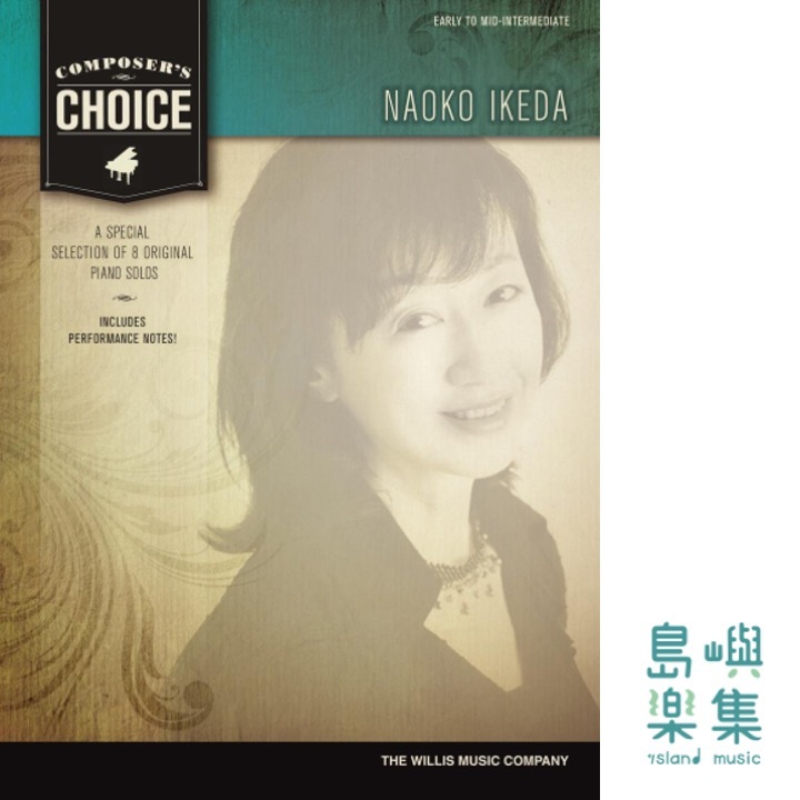 Composer's Choice - Naoko Ikeda - 8 Original Early to Mid-Intermediate Level Piano Solos