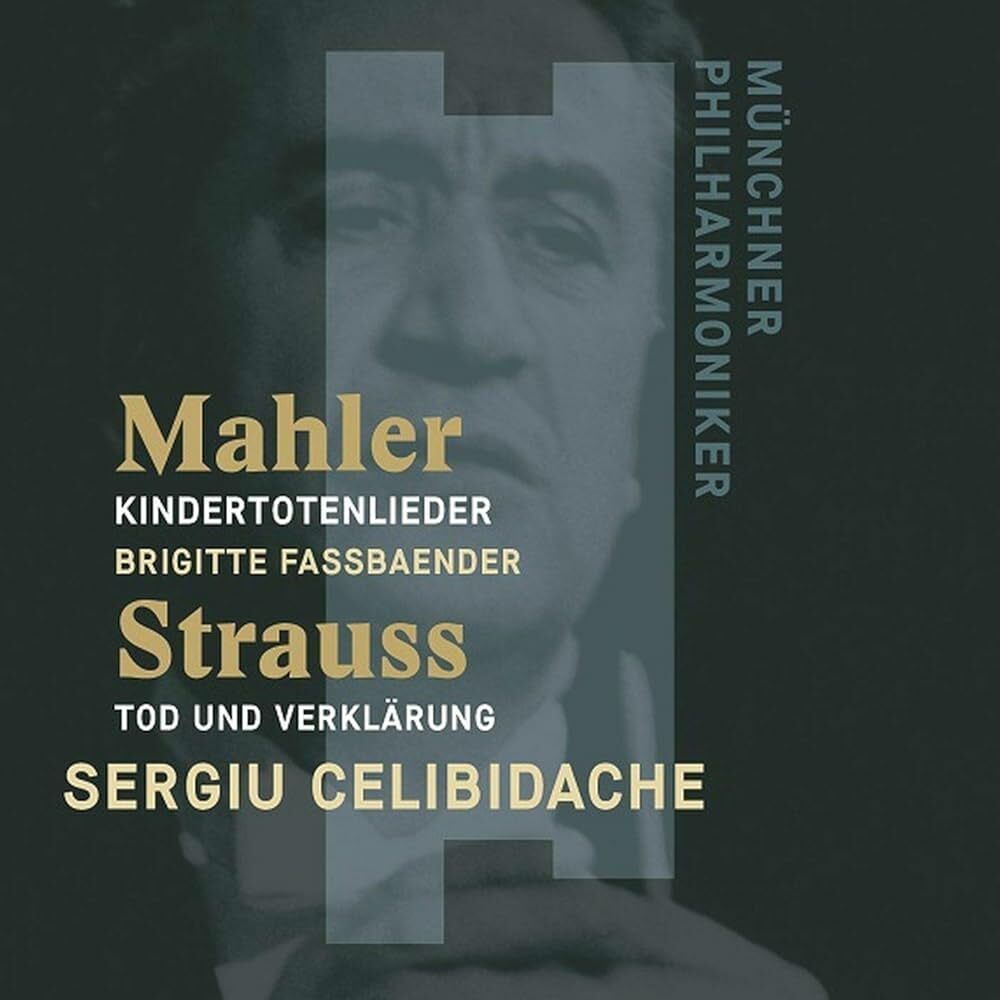 SERGIU CELIBIDACHE - Mahler: Kindertotenlieder Songs on the Death of Children/ R. Strauss: Tod und Verklarung Death and Transfiguration CD