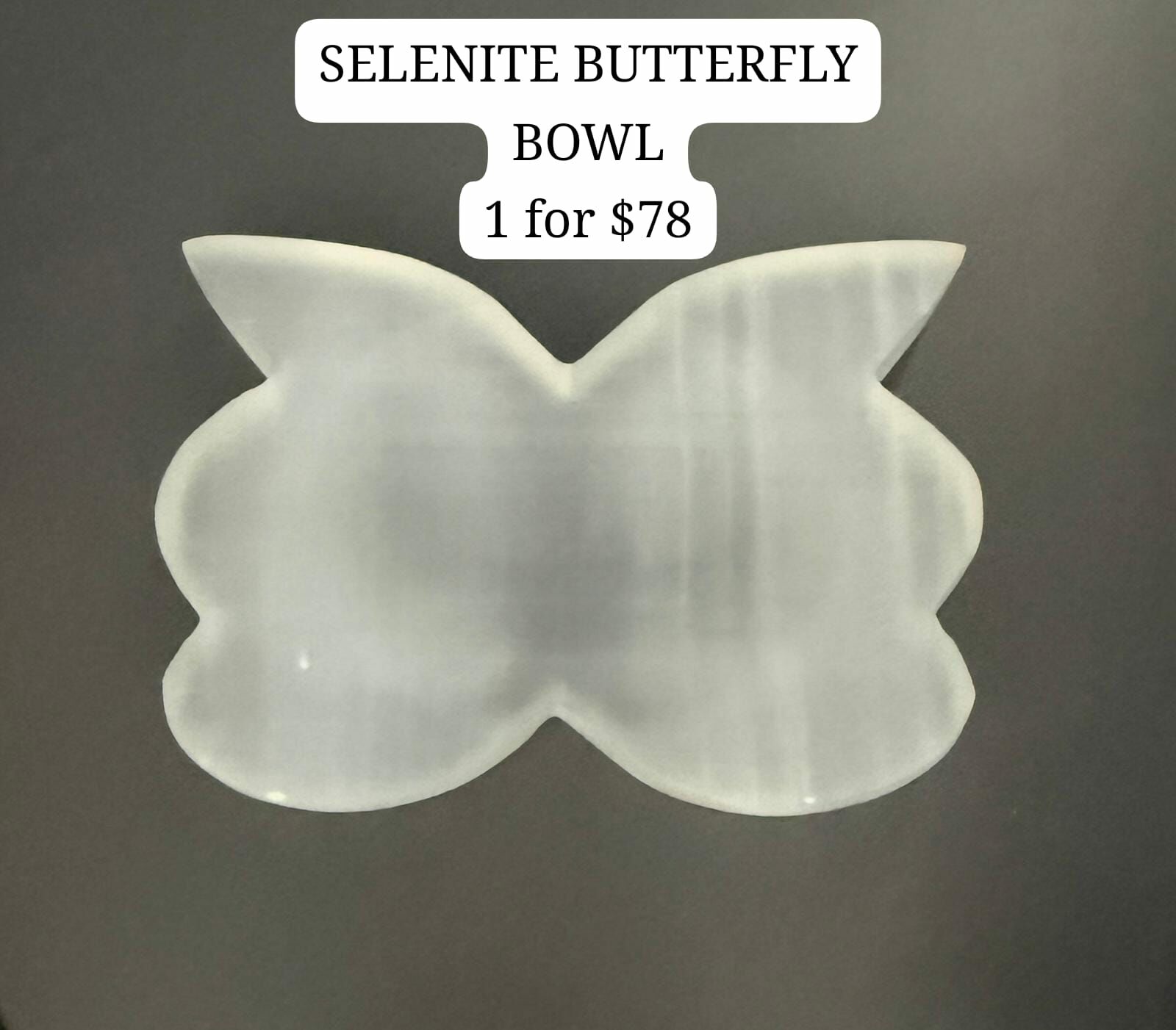 1 SELENITE BUTTERFLY BOWL