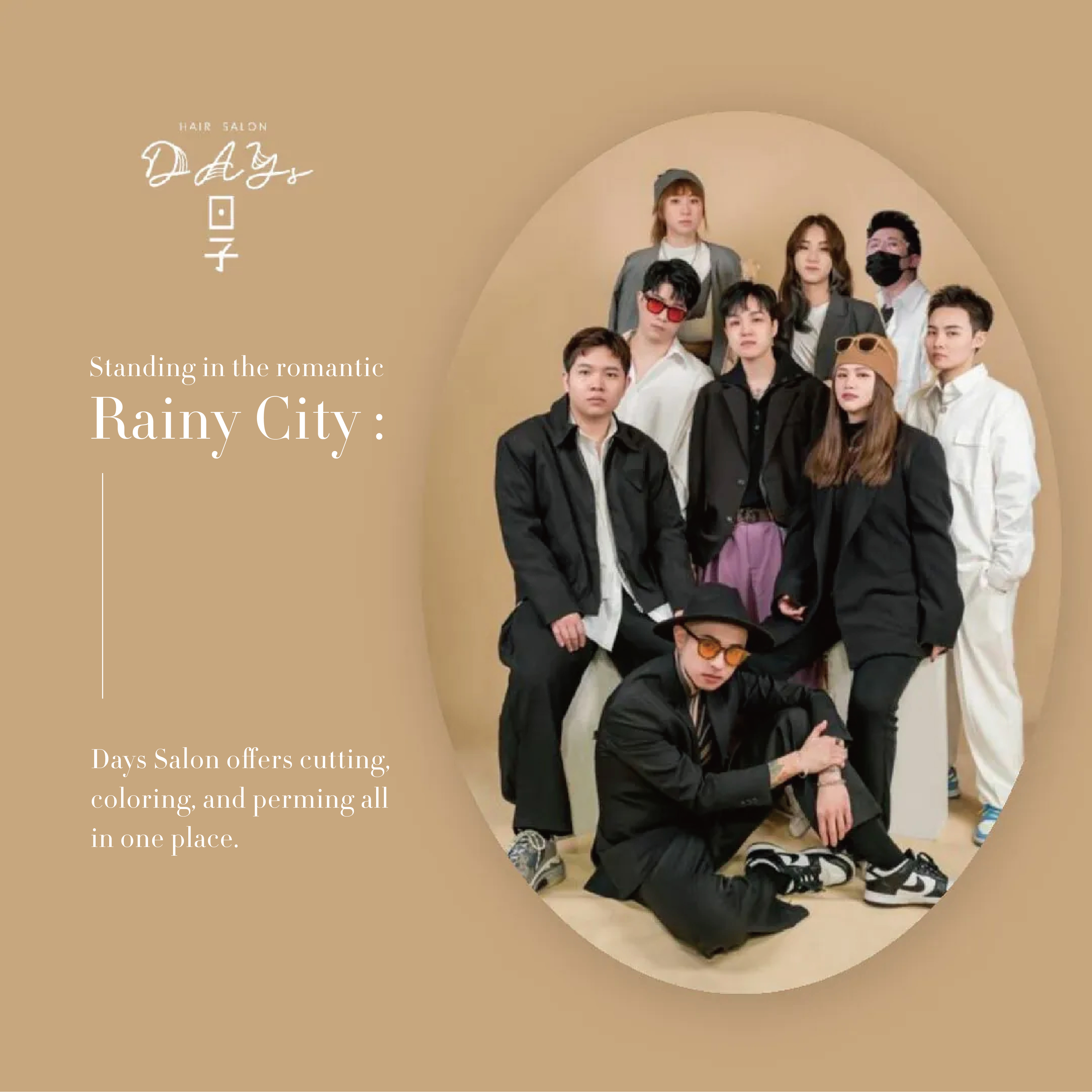 Standing in the romantic Rainy City—DAYs Salon, your all-in-one destination for cutting, coloring, and perming