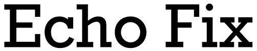Echo Fix