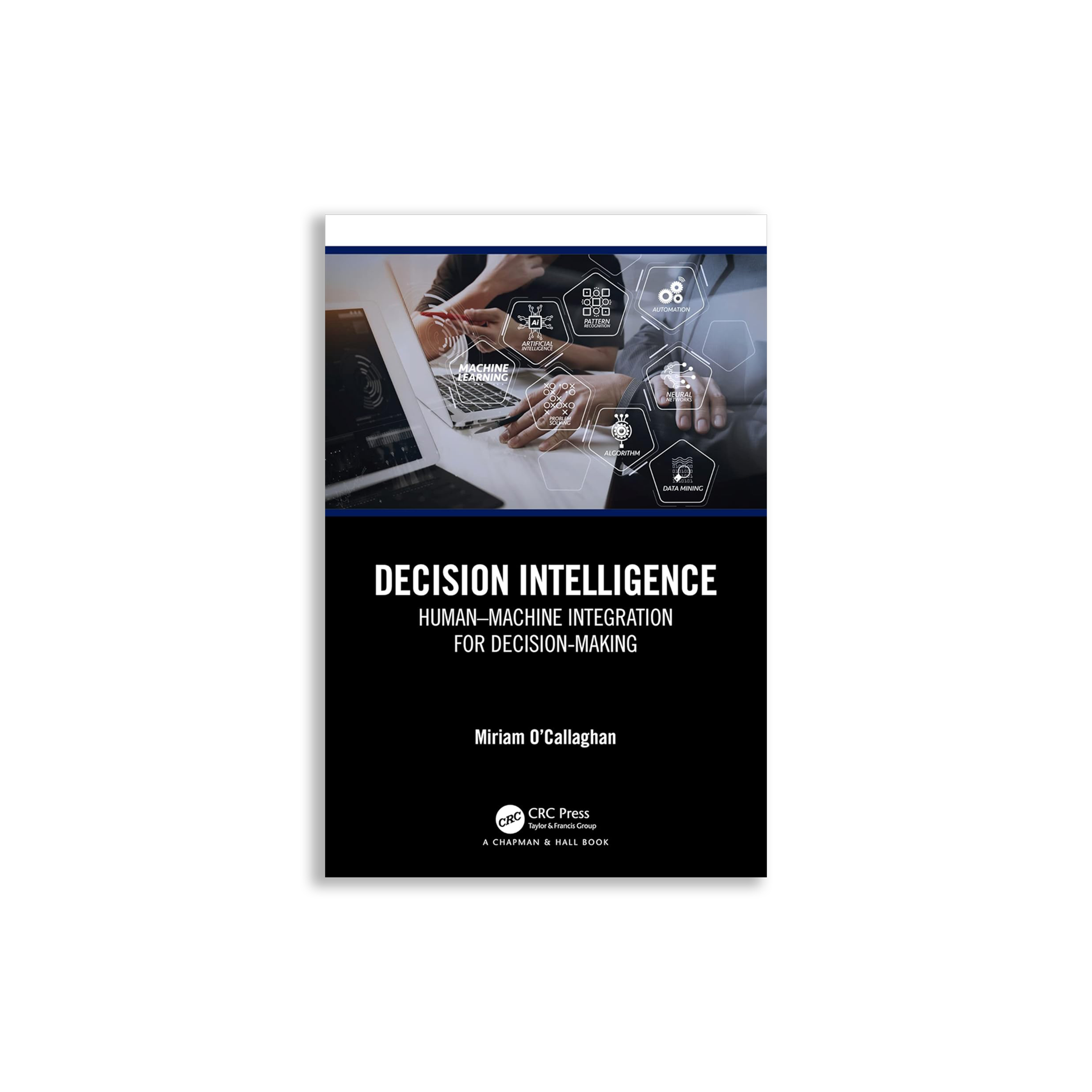 Decision Intelligence Human–Machine Integration for Decision-Making
