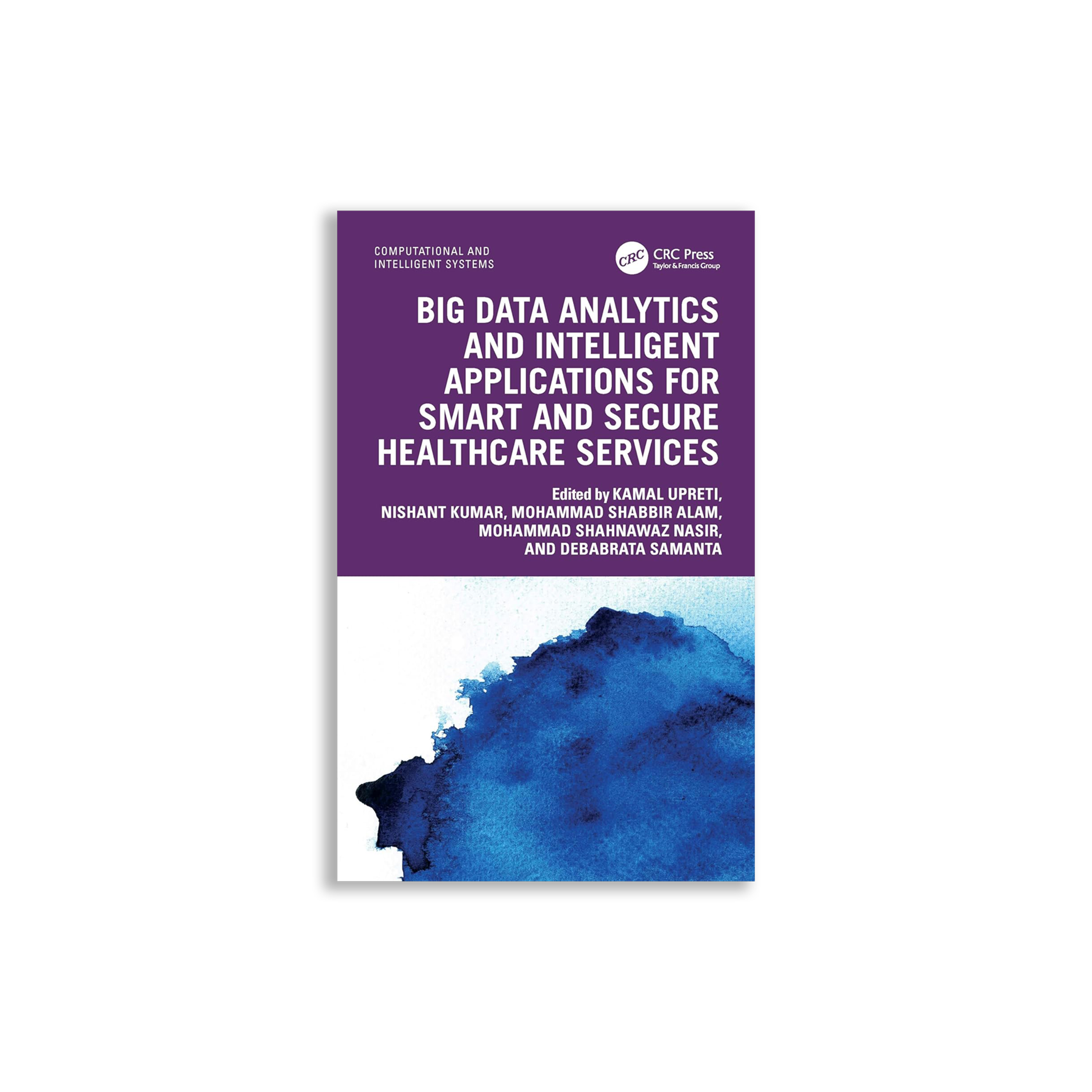 Big Data Analytics and Intelligent Applications for Smart and Secure Healthcare Services