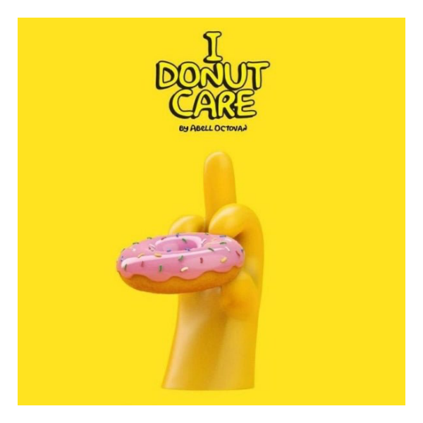 MIGHTY JAXX I Donut Care by Abell Octovan