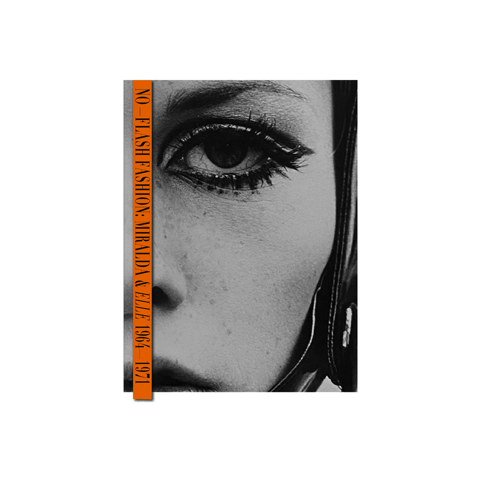 Antoni Miralda: No-Flash Fashion: Miralda & ELLE 1964–1971