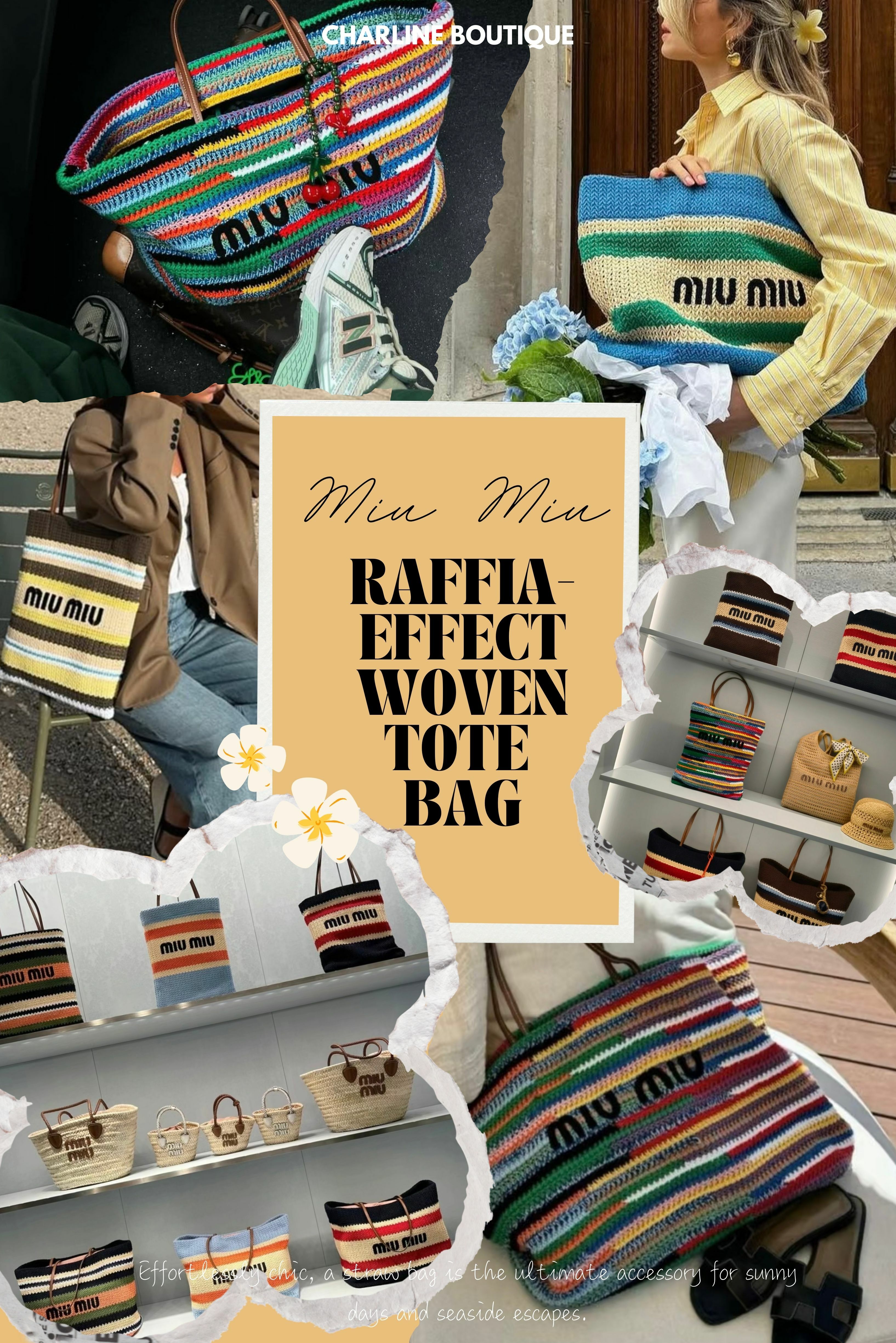 Miu Miu的Raffia-Effect Woven Tote Bag則帶來一股復古甜美的清新風。它的外型帶點童趣，像夏日裡的一支冰棒，讓人一看就心情愉悅。草編材質輕盈舒適，搭配直立或橫版的尺寸選擇，無論是日常出門還是週末郊遊，都能輕鬆駕馭。Miu Miu從不走誇張路線，這款包也是如此，低調卻處處透著用心。如果你喜歡不張揚但有品味的生活方式，這款托特包就像是你穿搭中的知心好友，默默提升整體氣質。